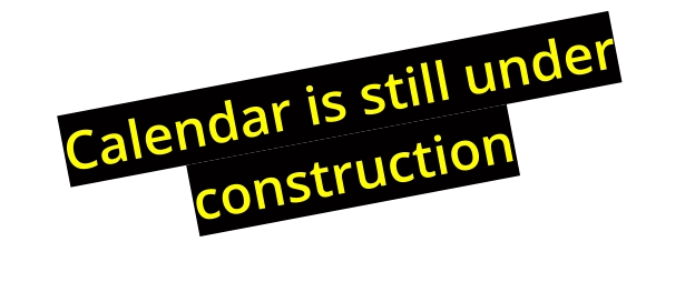 Calendar is still under construction